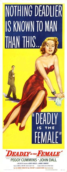 Poster for the 1950 B-Movie, "Deadly Is The Female"